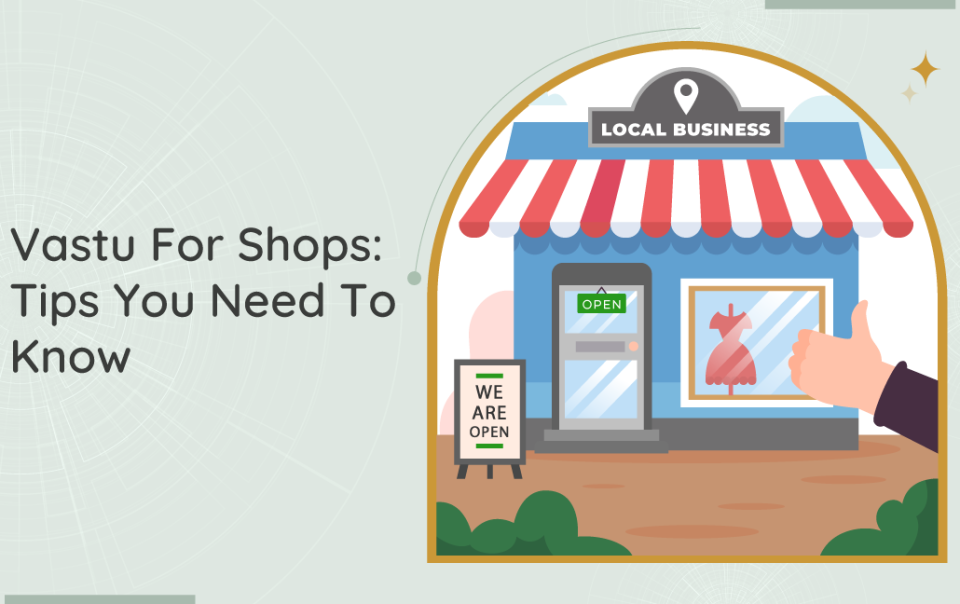 Vastu For Shops Tips You Need To Know