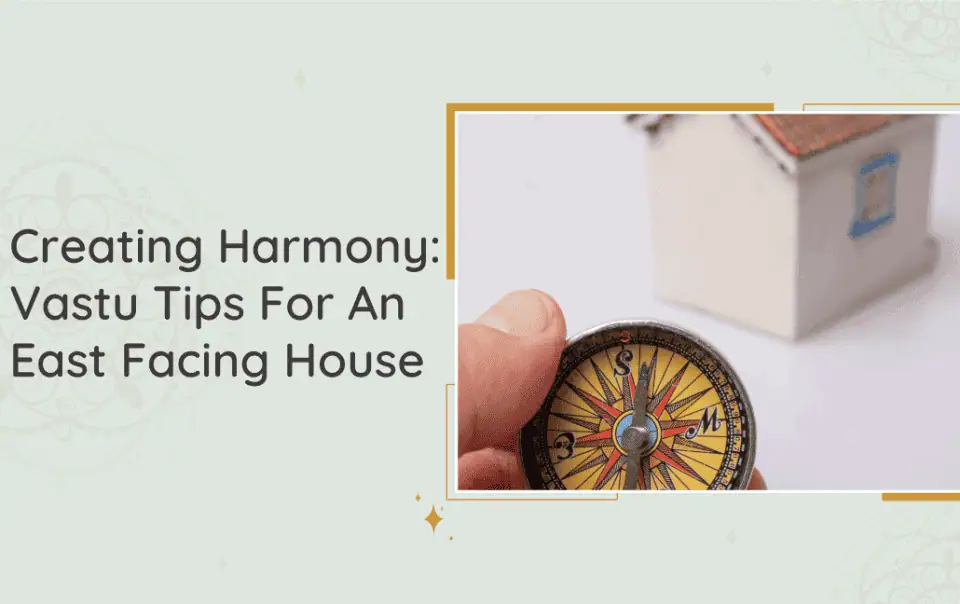 Vastu Tips For An East Facing House