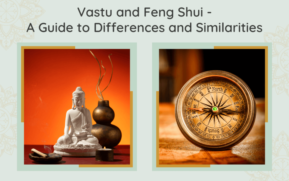 Vastu and Feng Shui A Guide to Differences and Similarities